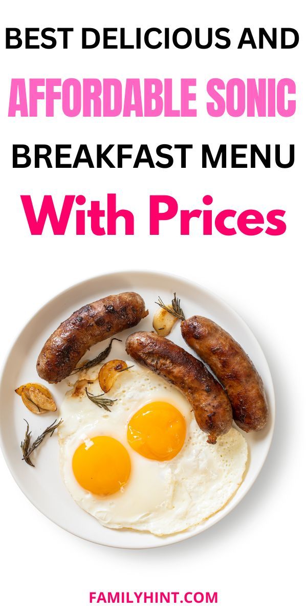 When is Sonic Breakfast Over?: Timely Tips for Foodies